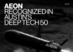 Aeon Industrial Named to 2026 Austin Deep Tech 50