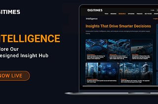 DIGITIMES Expands Global Tech Supply Chain Intelligence with Redesigned Intelligence Hub and New News Feed API